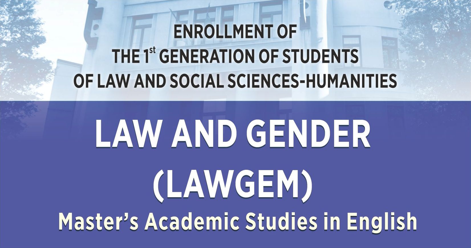 ENROLLMENT FOR MASTER ACADEMIC STUDIES – LAW AND GENDER IN ACADEMIC ...